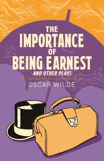 Oscar Wilde - Importance of Being Earnest and Other Plays, E-bok