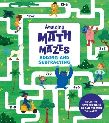 Casey - Amazing Math Mazes: Adding and Subtracting: Solve the Math Problems to Race Through the Mazes, Häftad. Tillgänglighet: Tillfälligt slut