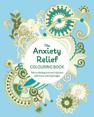 Tansy Willow - Anxiety Relief Colouring Book, Häftad