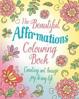 Tansy Willow - Beautiful Affirmations Colouring Book, Häftad