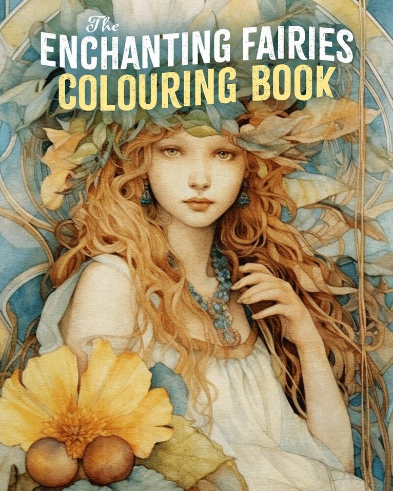 Tansy Willow - Enchanting Fairies Colouring Book, Häftad. Tillgänglighet: Lägg i varukorg