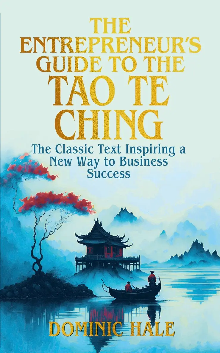 Dominic Hale - Entrepreneur's Guide to the Tao Te Ching, Inbunden. Tillgänglighet: Lägg i varukorg