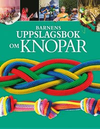 Barnens uppslagsbok om knopar