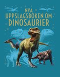 Nya uppslagsboken om Dinosaurier