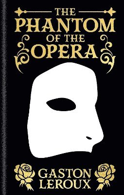 Gaston Leroux - Phantom of the Opera, Inbunden