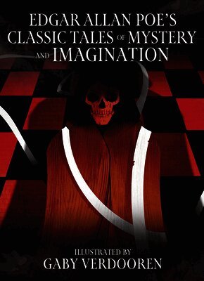 Edgar Allan Poe - Edgar Allan Poe's Classic Tales of Mystery and Imagination: Illustrated by Gaby Verdooren, Inbunden