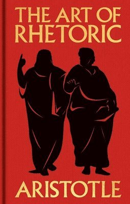 Aristotle - Art of Rhetoric, Inbunden