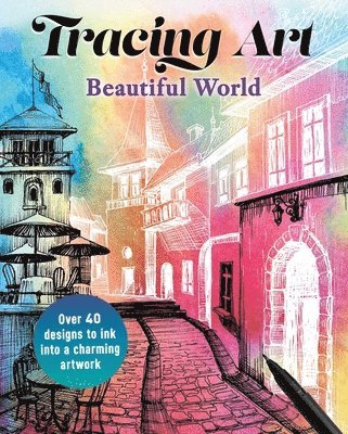 Aurelia Davenport - Tracing Art: Beautiful World, Häftad. Tillgänglighet: Lägg i varukorg