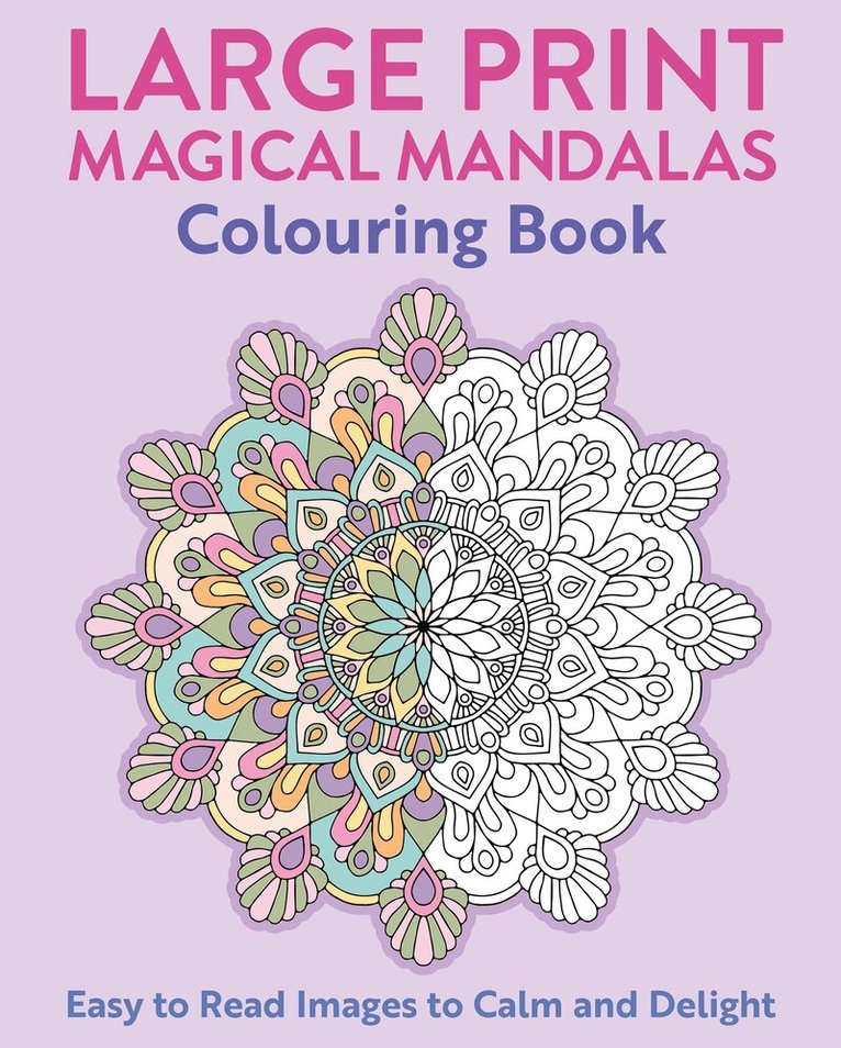 Tansy Willow - Large Print Magical Mandalas Colouring Book, Häftad. Tillgänglighet: Lägg i varukorg