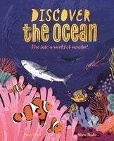 Dawn Sirett - Discover the Ocean: Dive Into a World of Wonder!, Inbunden