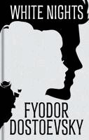 Fyodor Dostoevsky - White Nights and Other Stories, Inbunden