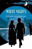 Fyodor Dostoevsky - White Nights and Other Stories, Häftad
