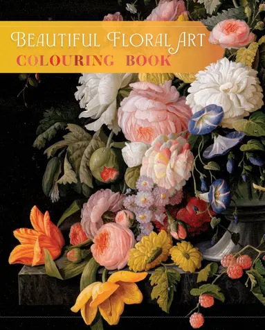 Beautiful Floral Art Colouring Book