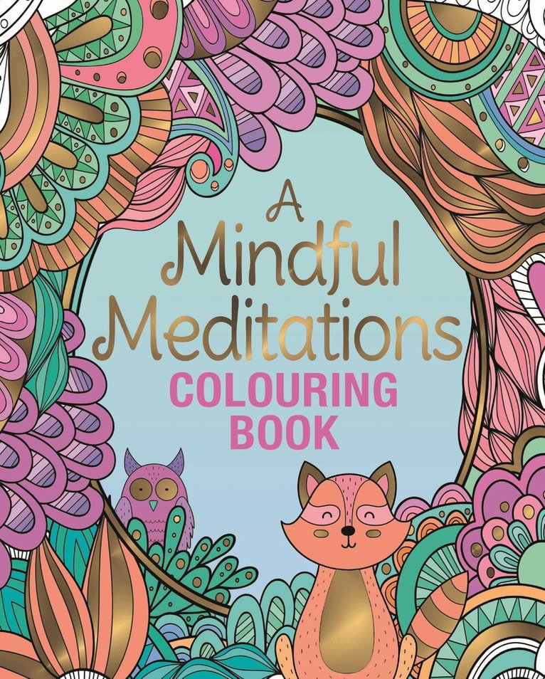 Tansy Willow - A Mindful Meditations Colouring Book, Häftad