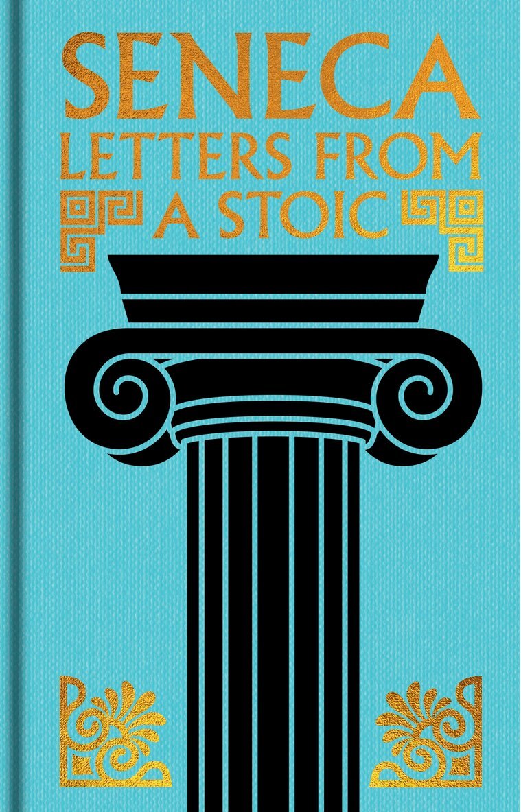 Seneca - Seneca: Letters from a Stoic, Inbunden