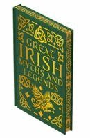 Jeremiah Curtin, Thomas Crofton Croker - Great Irish Myths & Legends, Inbunden