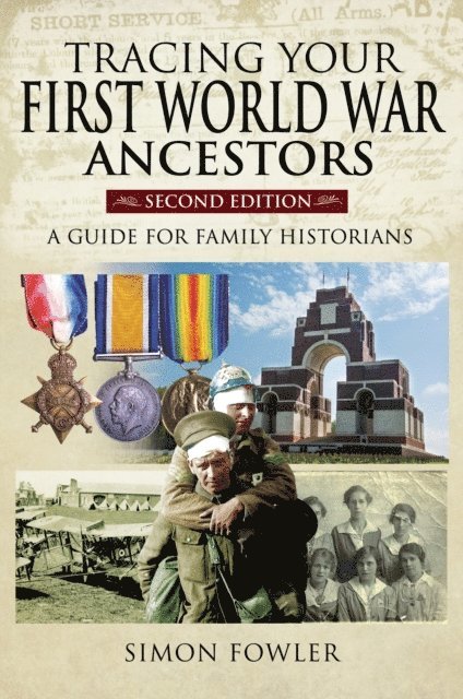 Simon Fowler - Tracing Your First World War Ancestors, E-bok