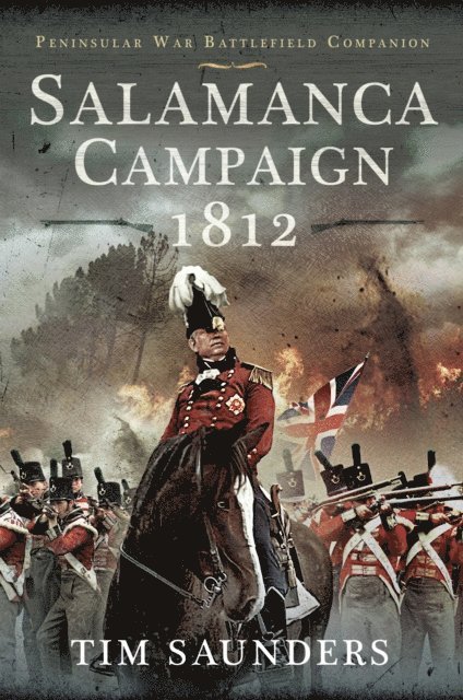 Tim Saunders - Salamanca Campaign 1812, E-bok
