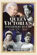 Queen Victoria's Daughters-in-Law