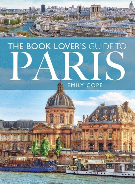 Emily Cope - Book Lover's Guide to Paris, E-bok. Tillgänglighet: Lägg i varukorg