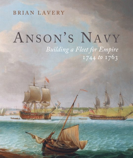 Brian Lavery - Anson's Navy, E-bok