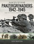 Panzergrenadiers 1942-1945
