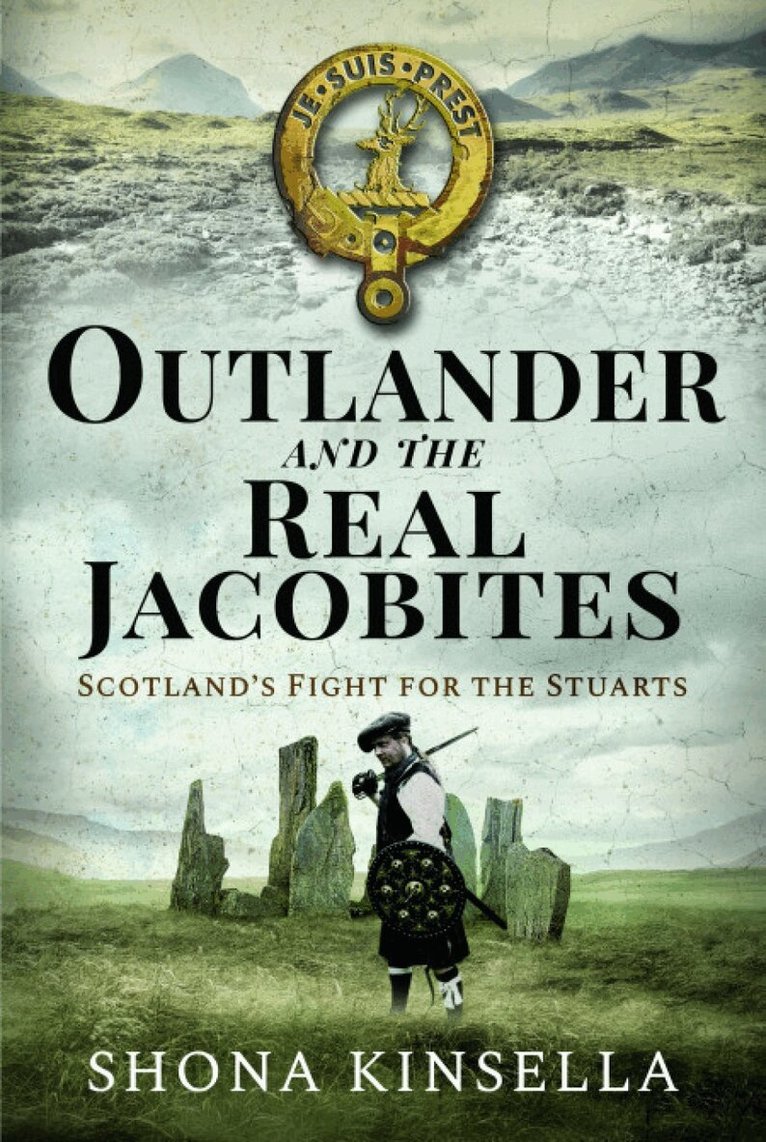 Shona Kinsella - Outlander and the Real Jacobites, Häftad