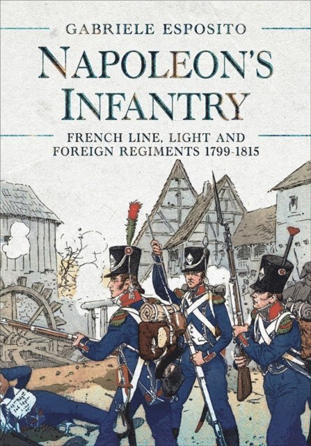 Gabriele Esposito - Napoleon's Infantry, E-bok