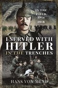 I Served With Hitler in the Trenches