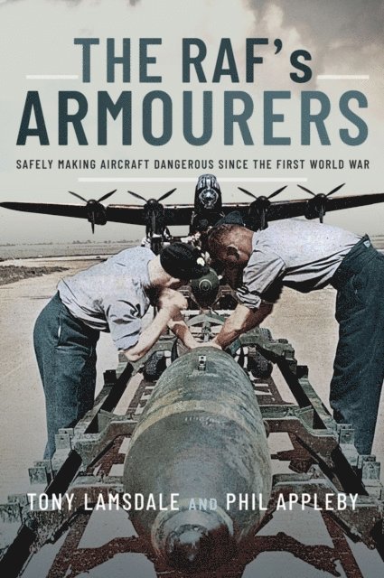 Phil Appleby, Tony Lamsdale - RAF's Armourers, E-bok