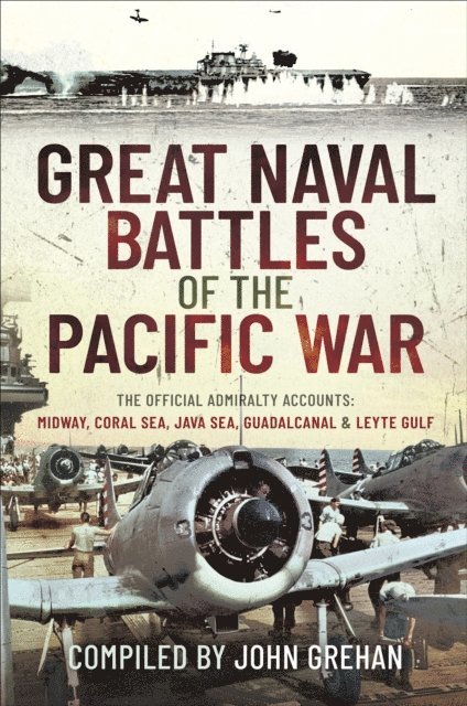 John Grehan - Great Naval Battles of the Pacific War, E-bok