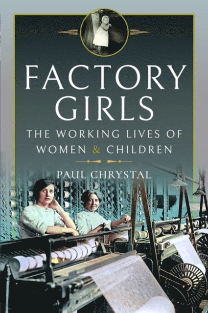 Paul Chrystal - Factory Girls, E-bok