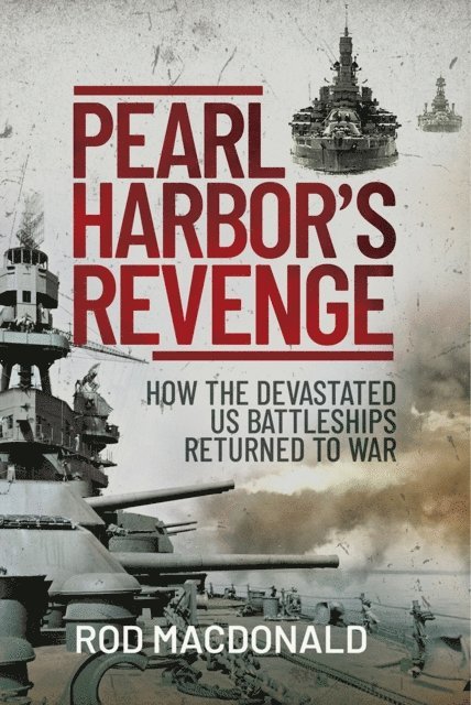 Rod Macdonald - Pearl Harbor's Revenge, E-bok
