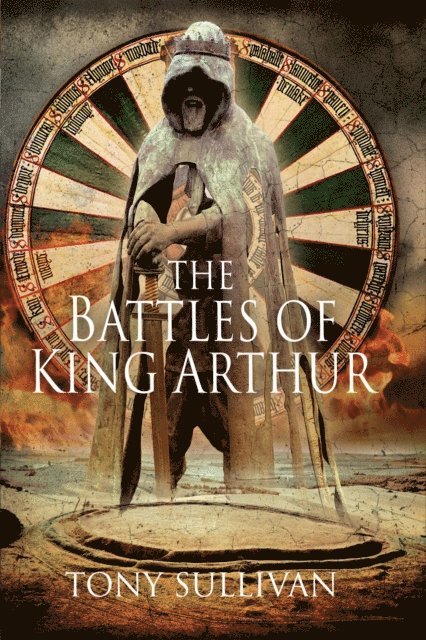 Tony Sullivan - Battles of King Arthur, E-bok