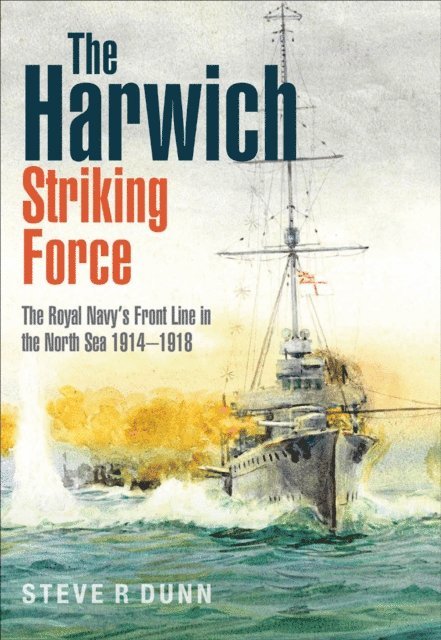 Steve Dunn - Harwich Striking Force, E-bok