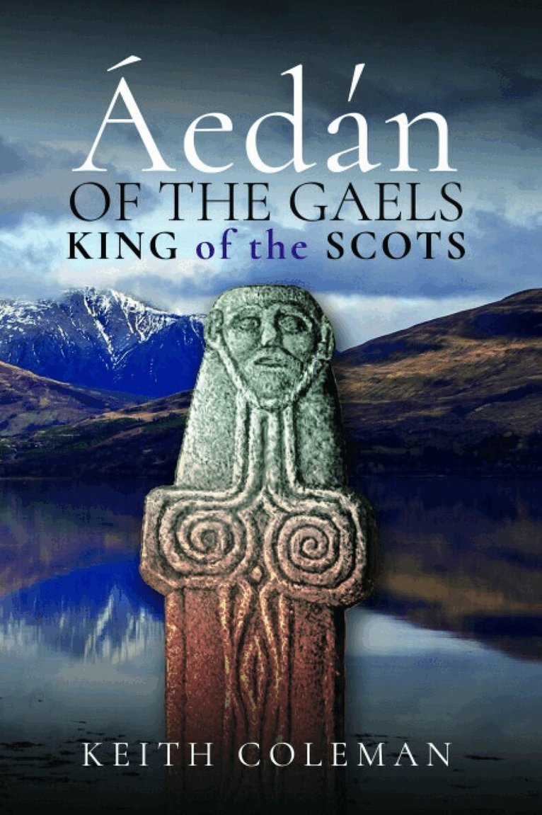 Keith Coleman - Áedán of the Gaels, Häftad. Tillgänglighet: Kommande