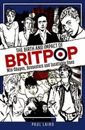 Birth and Impact of Britpop