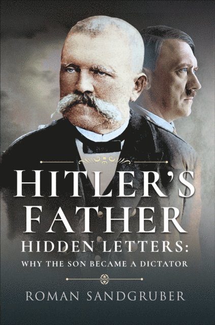 Roman Sandgruber - Hitler's Father, E-bok