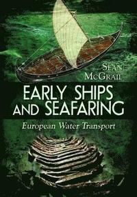 Early Ships and Seafaring