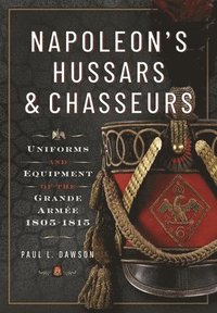 Napoleon's Hussars and Chasseurs
