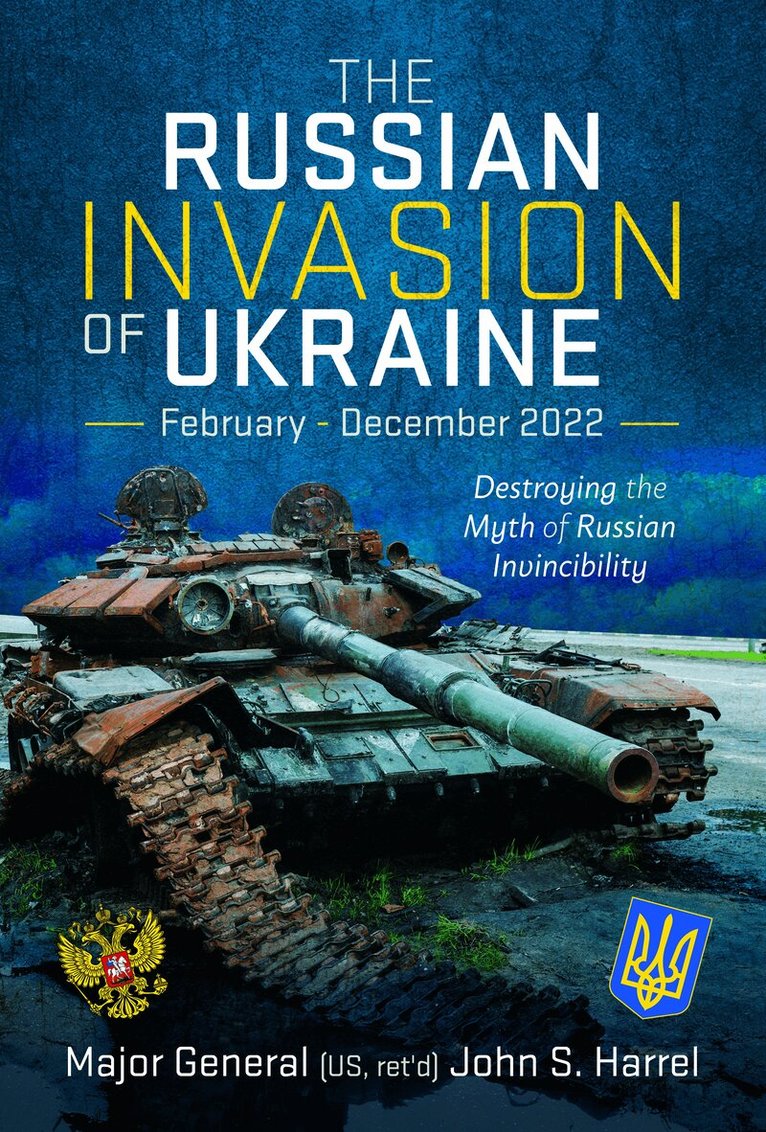 John S Harrel - Russian Invasion of Ukraine, February - December 2022, Inbunden. Tillgänglighet: Lägg i varukorg
