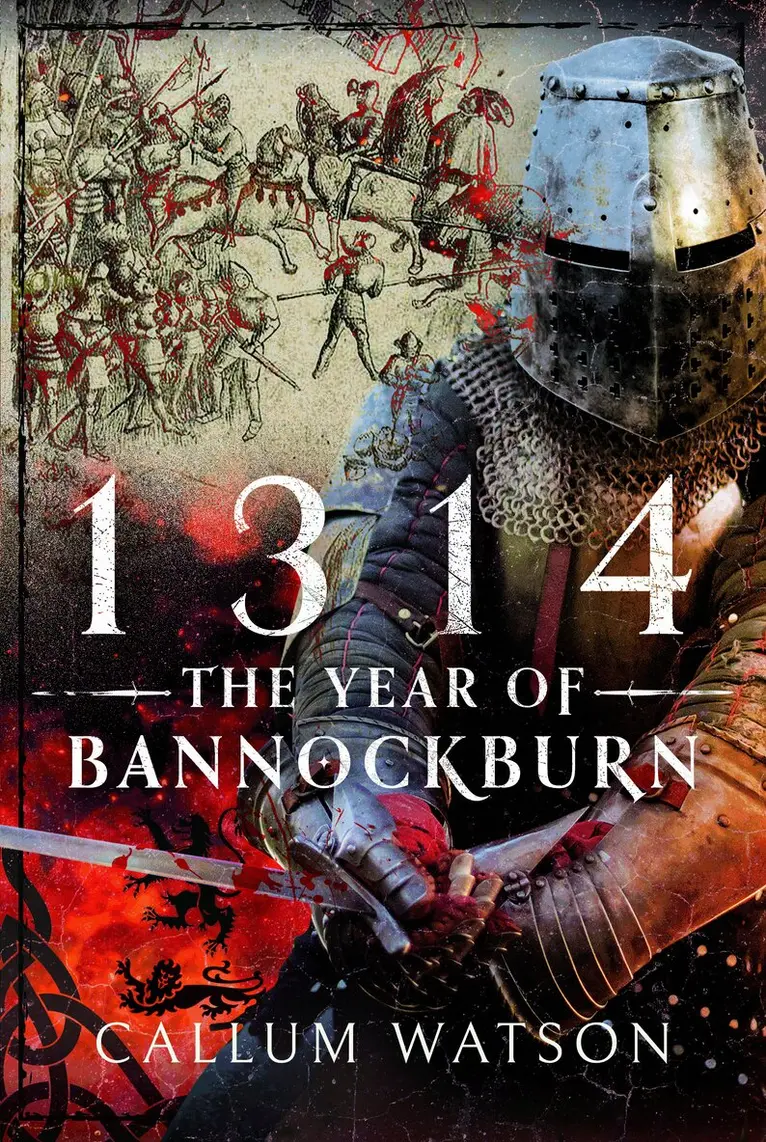 Callum Watson - 1314: The Year of Bannockburn, Inbunden. Tillgänglighet: Lägg i varukorg