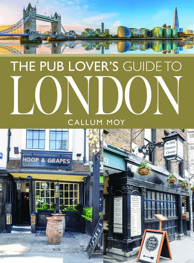 Callum Moy - Pub Lover's Guide to London, Häftad. Tillgänglighet: Lägg i varukorg