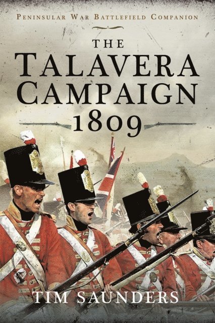 Tim Saunders - Talavera Campaign 1809, E-bok