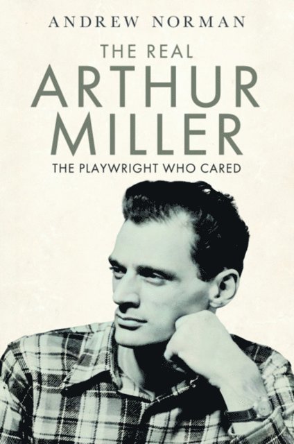Andrew Norman - Real Arthur Miller, E-bok