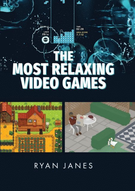 Ryan Janes - Most Relaxing Video Games, E-bok
