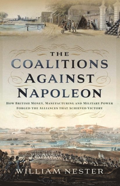 William Nester - Coalitions Against Napoleon, E-bok