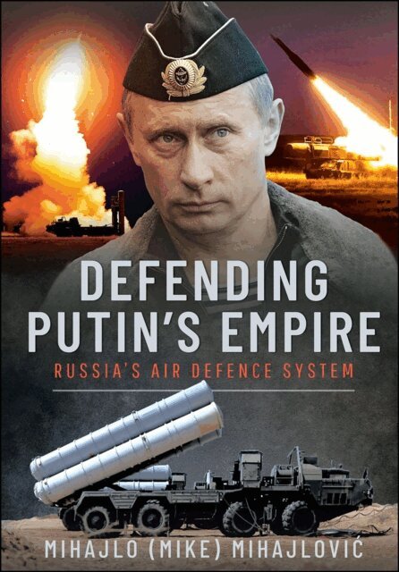 Mihajlo S. Mihajlovic - Defending Putin's Empire, E-bok. Tillgänglighet: Lägg i varukorg