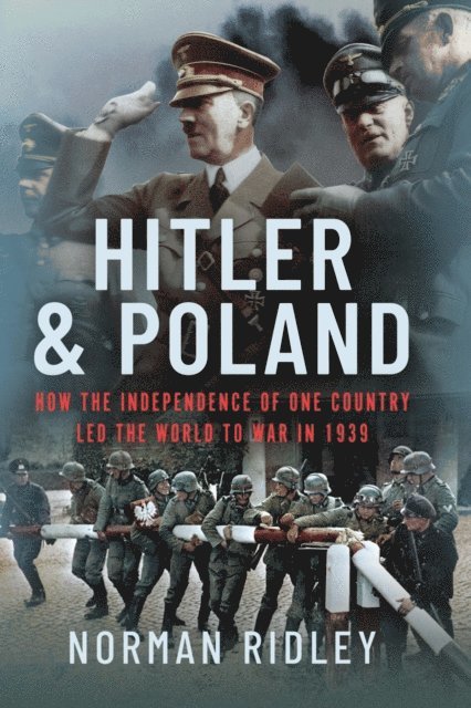 Norman Ridley - Hitler and Poland, E-bok