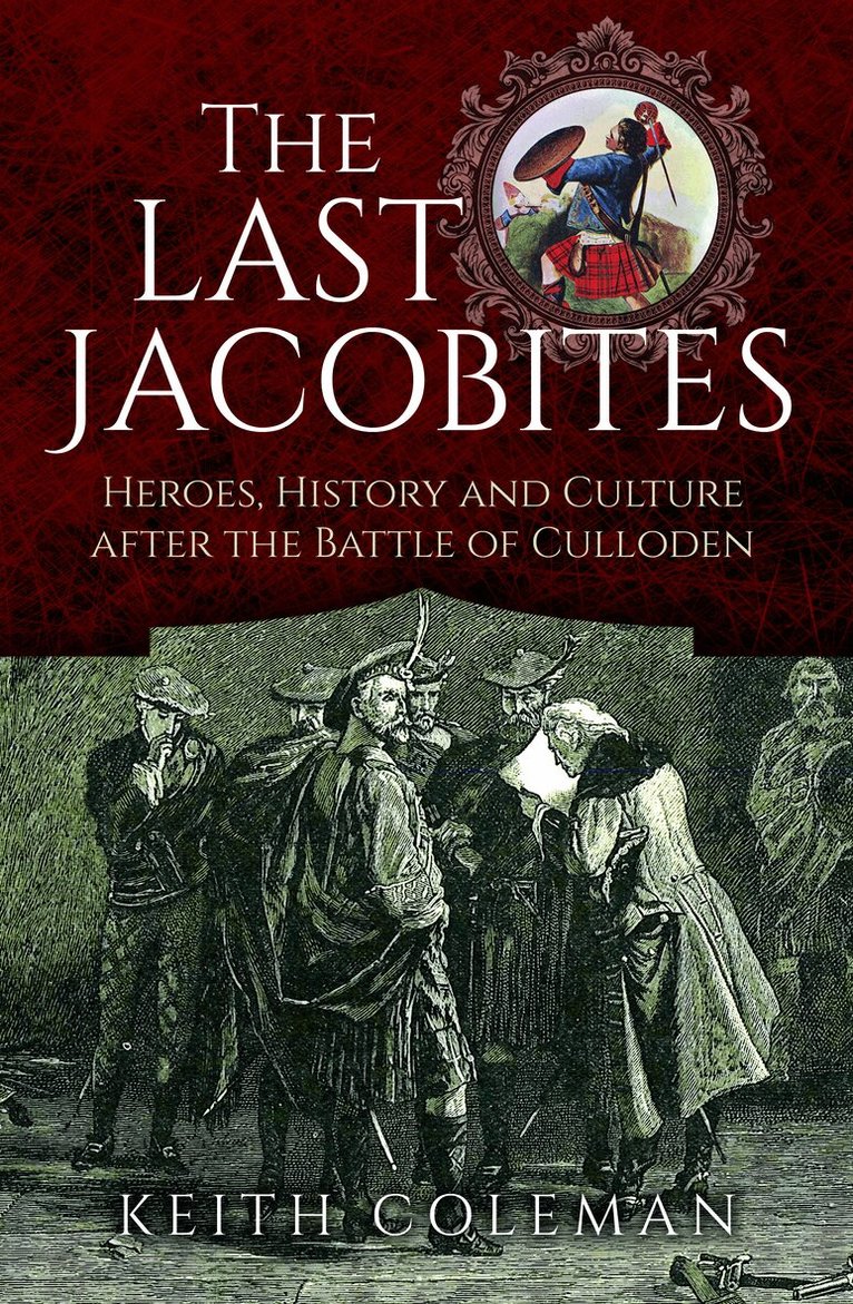 Keith Coleman - Last Jacobites, Inbunden. Tillgänglighet: Lägg i varukorg